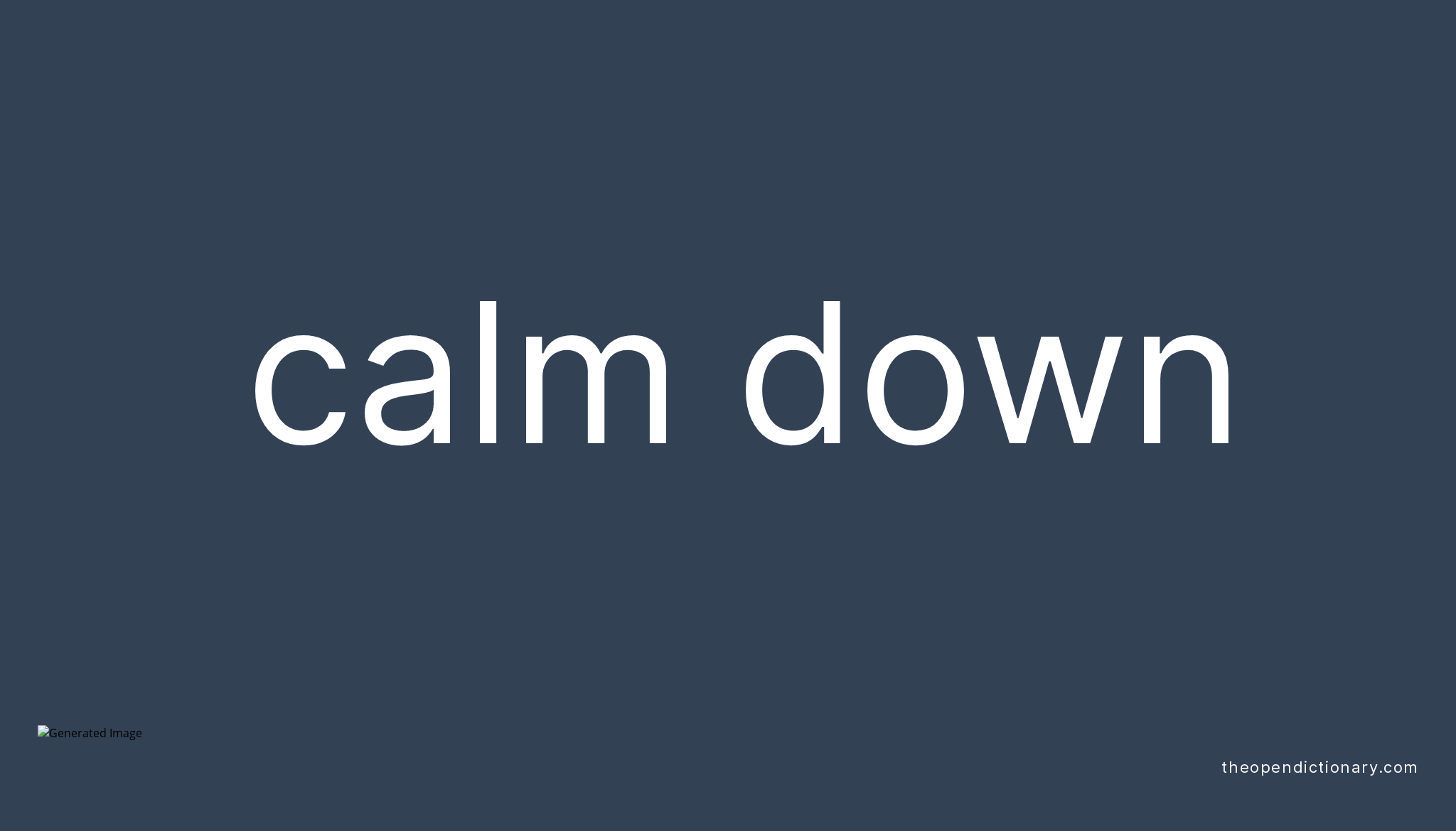 calm-down-phrasal-verb-calm-down-definition-meaning-and-example